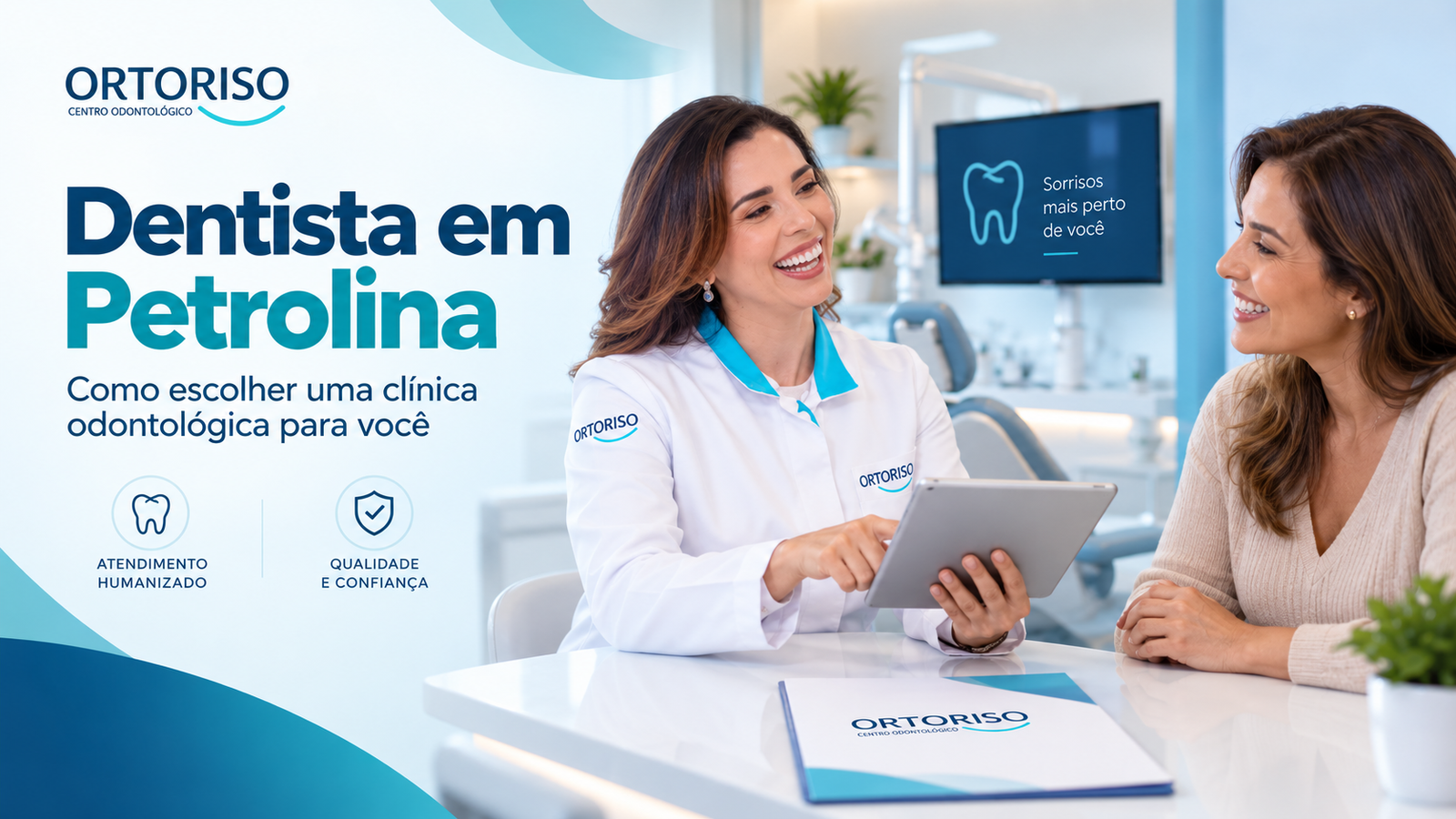 Dentista em Petrolina na clínica odontológica Ortoriso
